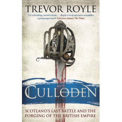 Culloden: Scotland's Last Battle and the Forging of the British Empire