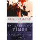 Interesting Times: A Twentieth-Century Life