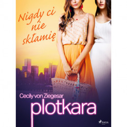 Plotkara 10: Nigdy ci nie skłamię