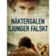 Näktergalen sjunger falskt