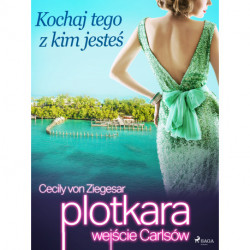 Plotkara: Wejście Carlsów 4: Kochaj tego z kim jesteś