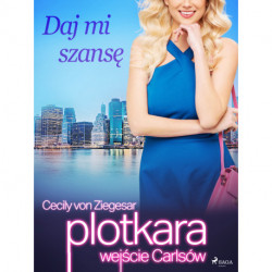 Plotkara: Wejście Carlsów 3: Daj mi szansę