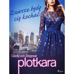 Plotkara 12: Zawsze będę cię kochać