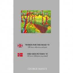 Words for the Road VI: 100 short reflections and puns