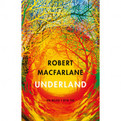 Underland: En rejse i dyb tid