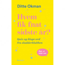 Hvem fik fnat sidste år?: quiz og kloge ord fra sladderklubben