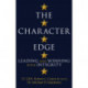 The Character Edge: Leading and Winning with Integrity