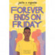 Forever Ends on Friday