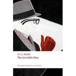The Invisible Man: A Grotesque Romance