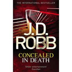 Concealed in Death: An Eve Dallas thriller (Book 38)