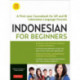 Indonesian for Beginners: Learning Conversational Indonesian (With Free Online Audio)