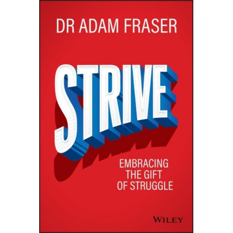 Strive: Embracing the gift of struggle
