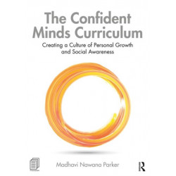 The Confident Minds Curriculum: Creating a Culture of Personal Growth and Social Awareness