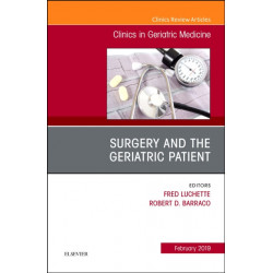 Surgery and the Geriatric Patient, An Issue of Clinics in Geriatric Medicine