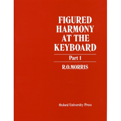 Figured Harmony at the Keyboard Part 1