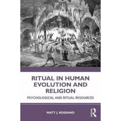 Ritual in Human Evolution and Religion: Psychological and Ritual Resources