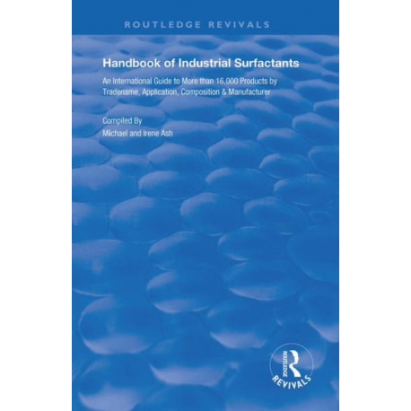 Handbook of Industrial Surfactants: An International Guide to More Than 16000 Products by Tradename, Application, Composition and Manufacturer