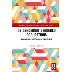 De-Gendering Gendered Occupations: Analysing Professional Discourse