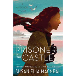 The Prisoner in the Castle: A Maggie Hope Mystery