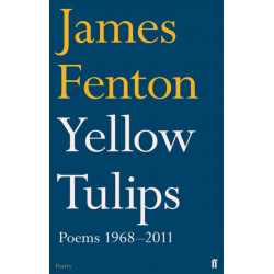 Yellow Tulips: Poems 1968–2011