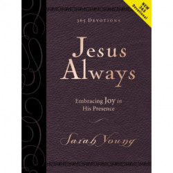 Jesus Always, Large Text Leathersoft, with Full Scriptures: Embracing Joy in His Presence (A 365-Day Devotional) – The Perfect Christian Christmas Gift
