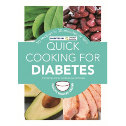 Quick Cooking for Diabetes: 70 recipes in 30 minutes or less