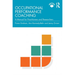 Occupational Performance Coaching: A Manual for Practitioners and Researchers