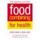 Food Combining for Health: The Bestseller That Has Changed Millions of Lives