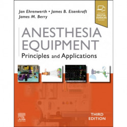 Anesthesia Equipment: Principles and Applications