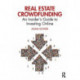 Real Estate Crowdfunding: An Insider’s Guide to Investing Online