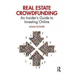 Real Estate Crowdfunding: An Insider’s Guide to Investing Online