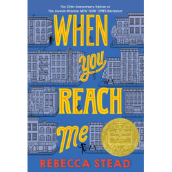 When You Reach Me: (Newbery Medal Winner)