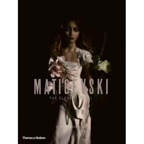 Maticevski: The Elegant Rebel