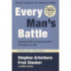 Every Man's Battle, Revised and Updated 20th Anniversary Edition: Winning the War on Sexual Temptation One Victory at a Time