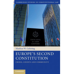 Europe's Second Constitution: Crisis, Courts and Community