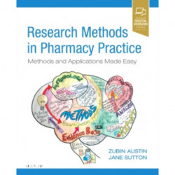 Research Methods in Pharmacy Practice: Methods and Applications Made Easy