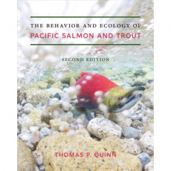 The Behavior and Ecology of Pacific Salmon and Trout