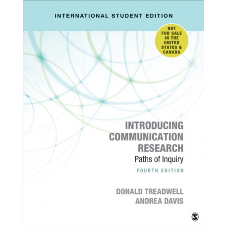 Introducing Communication Research - International Student Edition: Paths of Inquiry