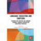 Language Education and Emotions: Research into Emotions and Language Learners, Language Teachers and Educational Processes