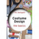 Costume Design: The Basics: The Basics