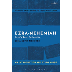 Ezra-Nehemiah: An Introduction and Study Guide: Israel's Quest for Identity