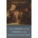 The Coming of the Terror in the French Revolution