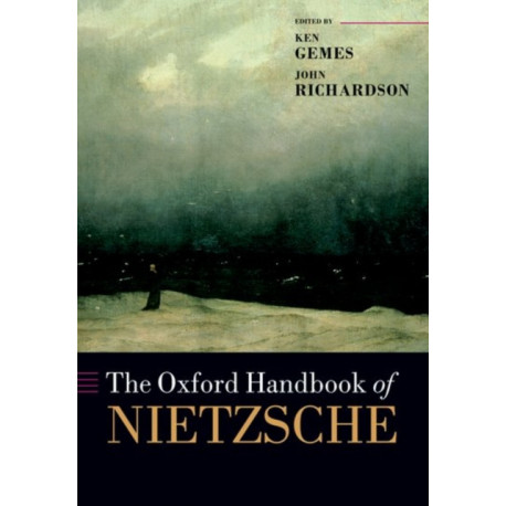 The Oxford Handbook of Nietzsche