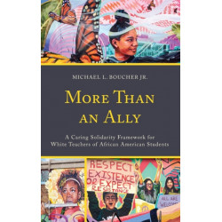 More Than an Ally: A Caring Solidarity Framework for White Teachers of African American Students