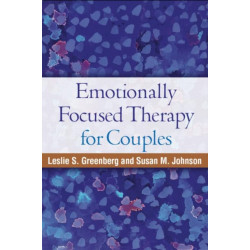 Emotionally Focused Therapy for Couples