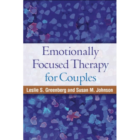 Emotionally Focused Therapy for Couples
