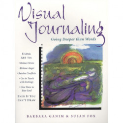 Visual Journaling: Going Deeper Than Words