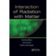 Interaction of Radiation with Matter