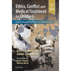Ethics, Conflict and Medical Treatment for Children: From disagreement to dissensus