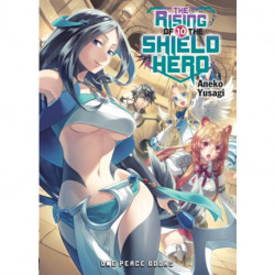 The Rising of the Shield Hero Volume 10: Light Novel